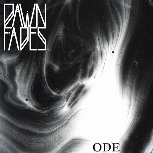 Dawn Fades : Ode